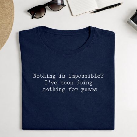 Marškinėliai "Nothing is impossible"