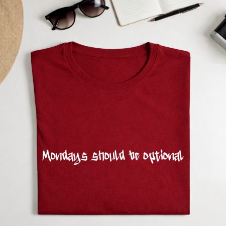 Marškinėliai "Mondays should be optional"