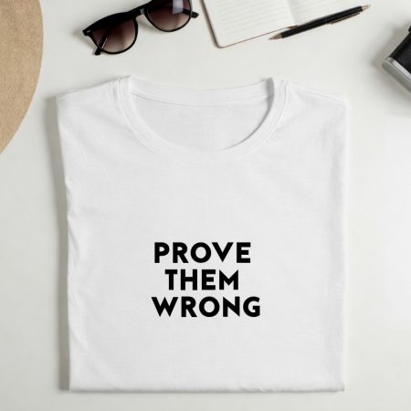 Marškinėliai "Prove them wrong"