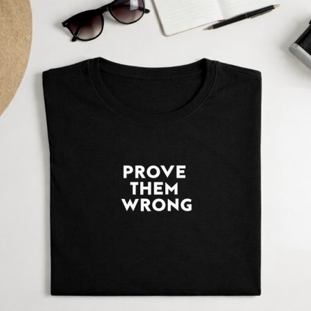 Marškinėliai "Prove them wrong"