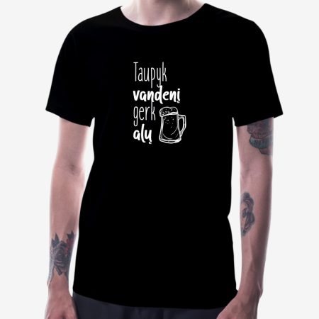 Marškinėliai "Taupyk vandenį gerk alų"