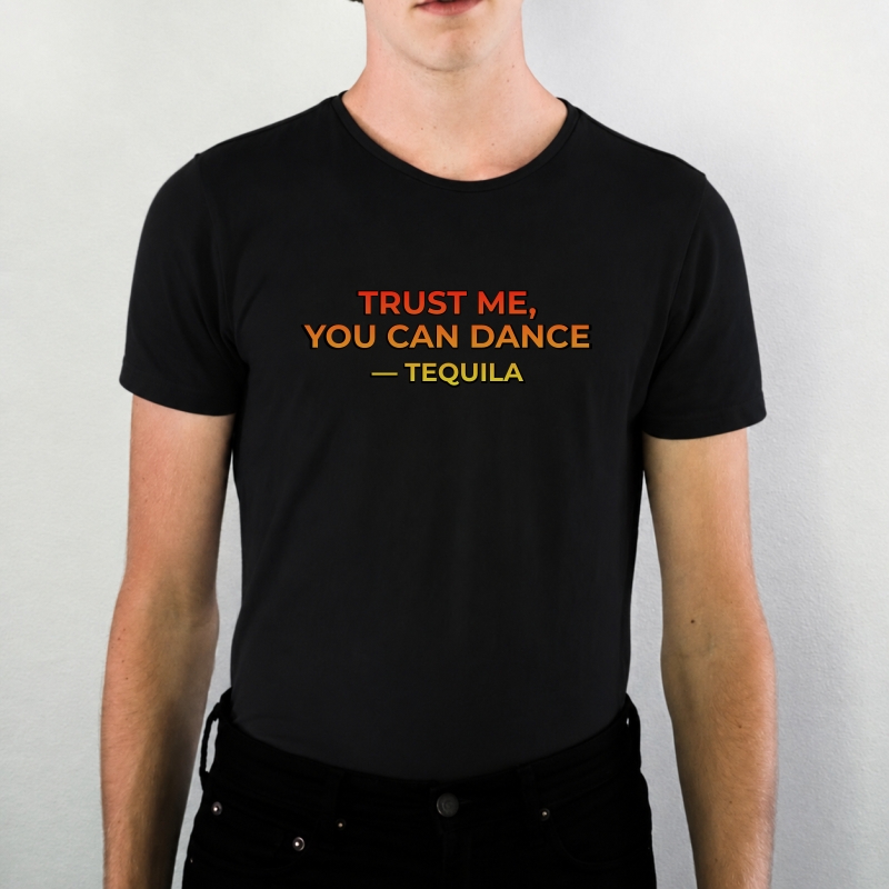 Marškinėliai "Trust me, you can dance"